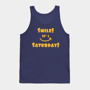 Smile! It's Saturday! Tank Top